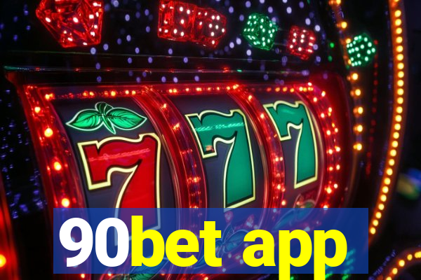 90bet app